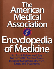 Click to order The AMA's Encyclopedia of Medicine